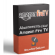ABONNEMENTS IPTV POUR Amazon Fire TV ABONNEMENTS IPTV POUR Amazon Fire TV