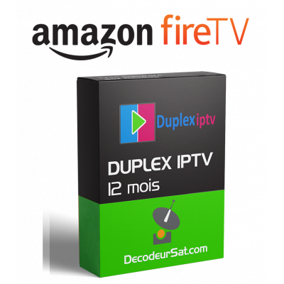 ABONNEMENT DUPLEX PLAY iPTV Amazon Fire TV